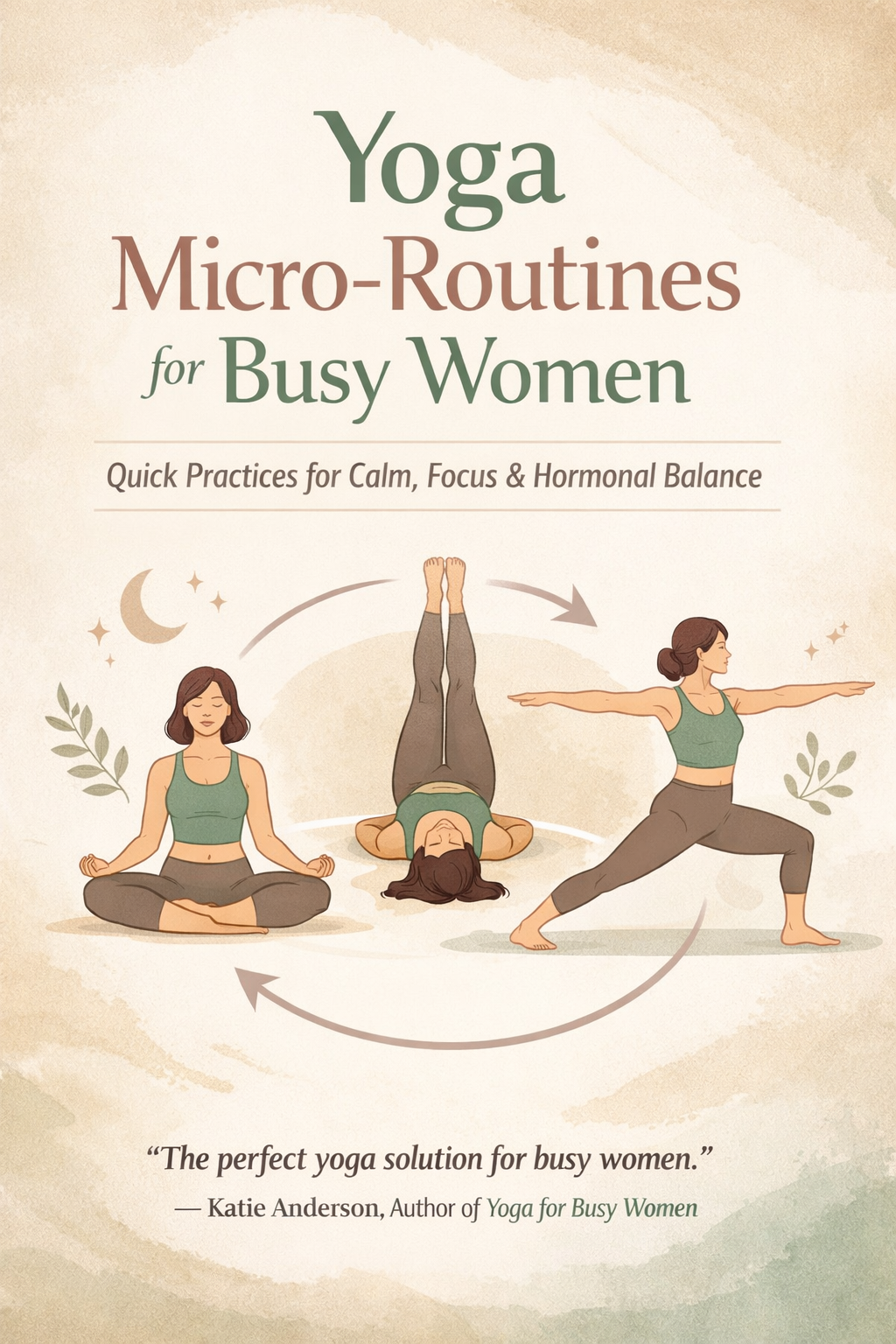 Yoga Micro-Routines for Busy Women